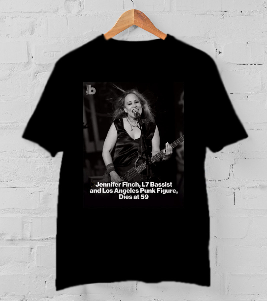 Jennifer Finch L7 Bassist Los Angeles Punk Icon Dies At 59 T-Shirt