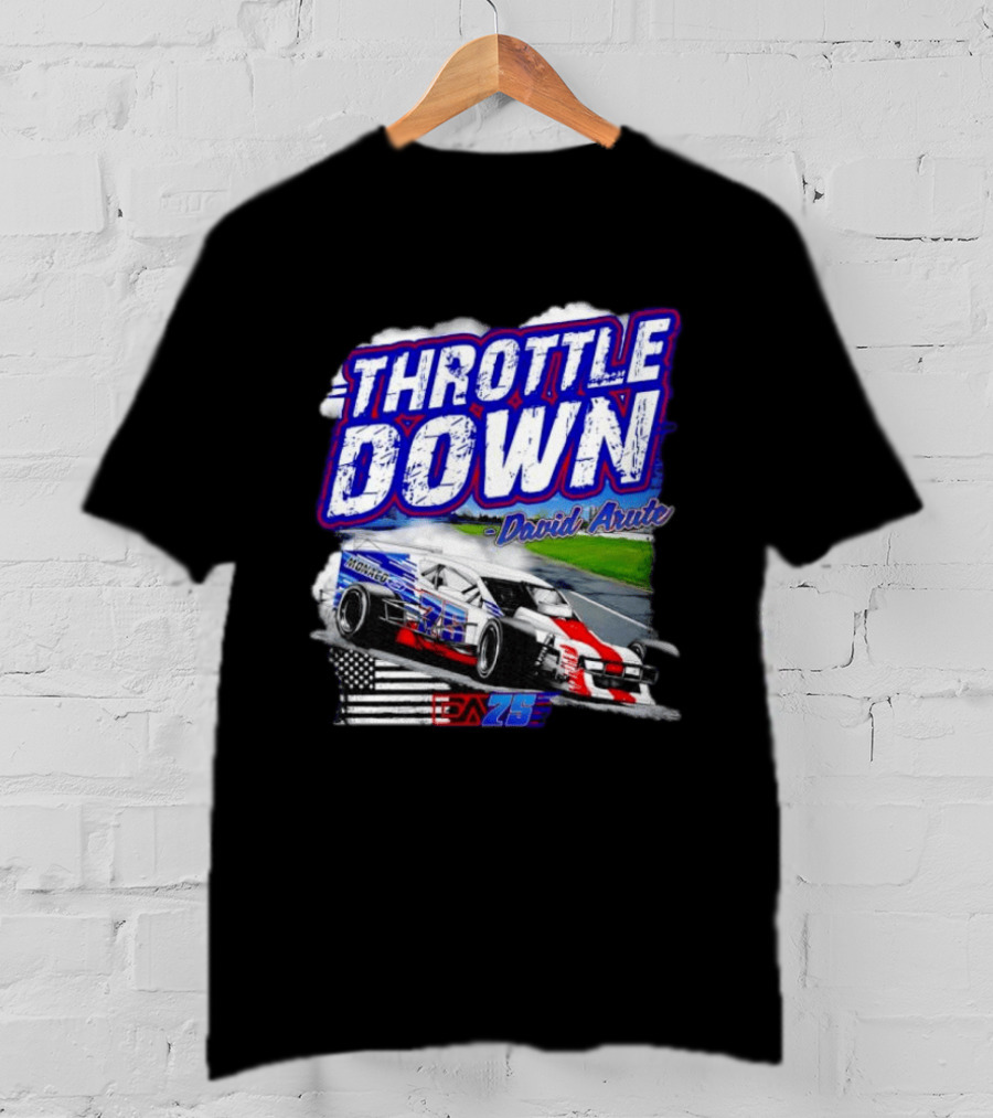 Throttle Down David Arute Monaco Ford Modified Racing 75 American Flag T-Shirt