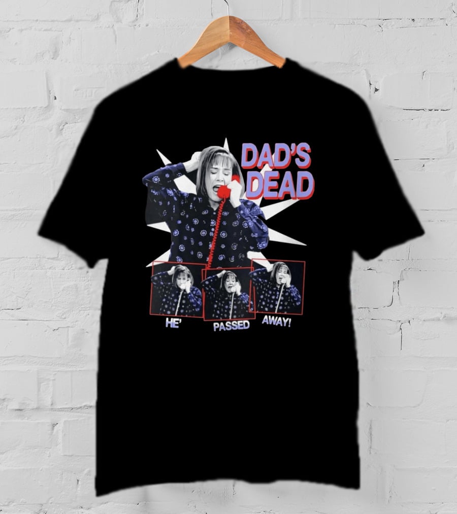 Roseanne Conner Shocked Dad's Dead He's Passed Away Phone Call Scene T-Shirt