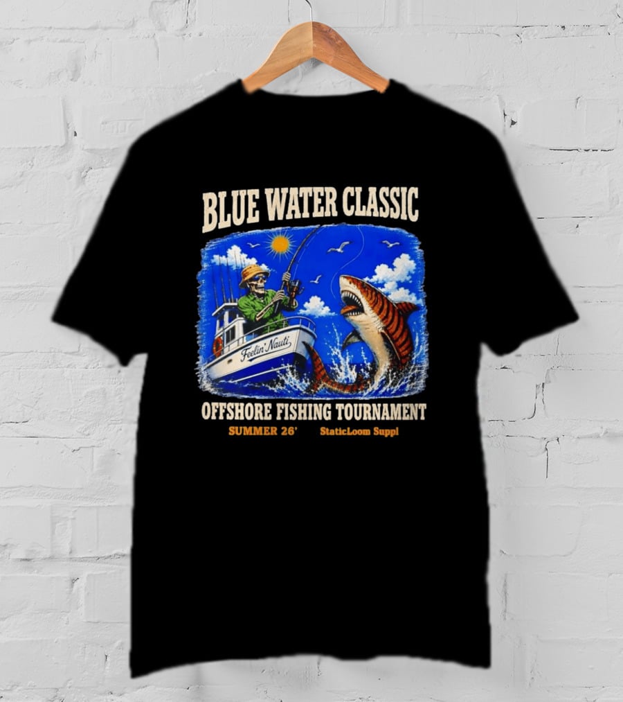 Blue Water Classic Skeleton Angler Shark Offshore Fishing Tournament Summer 26 Staticloom Supply T-Shirt