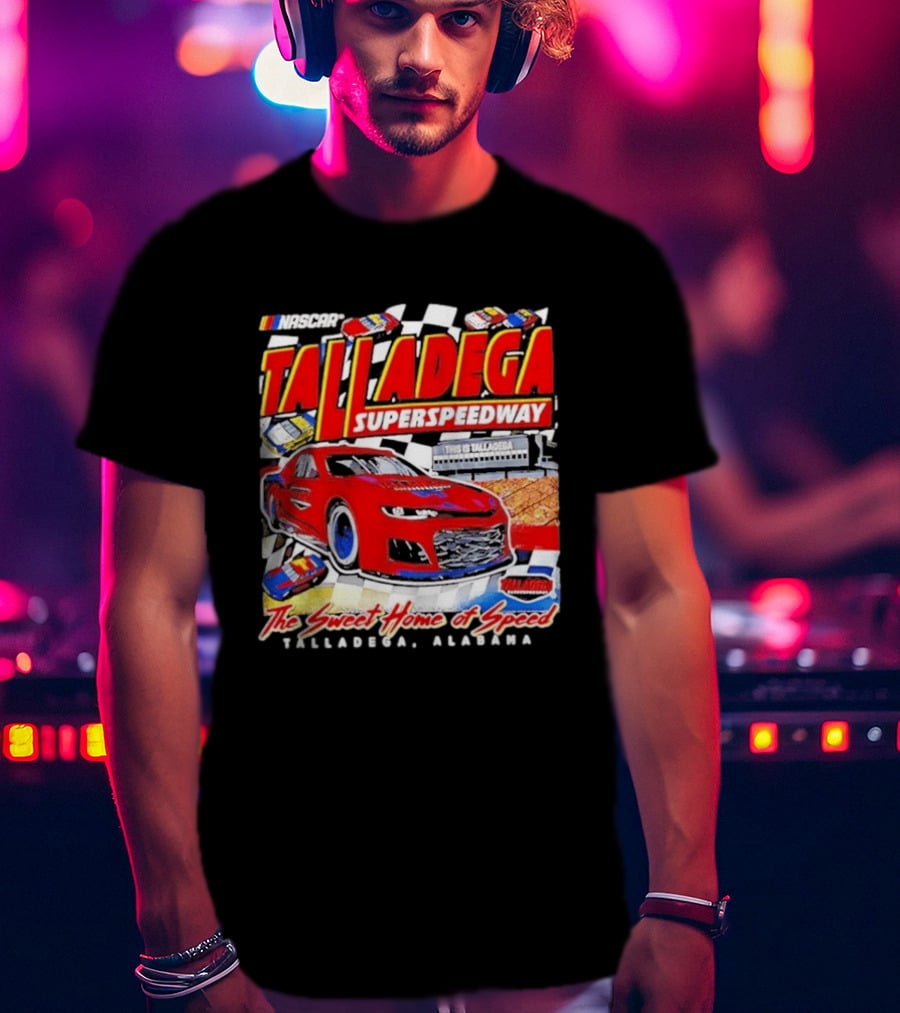 NASCAR Talladega Superspeedway The Sweet Home Of Speed Alabama T-Shirt