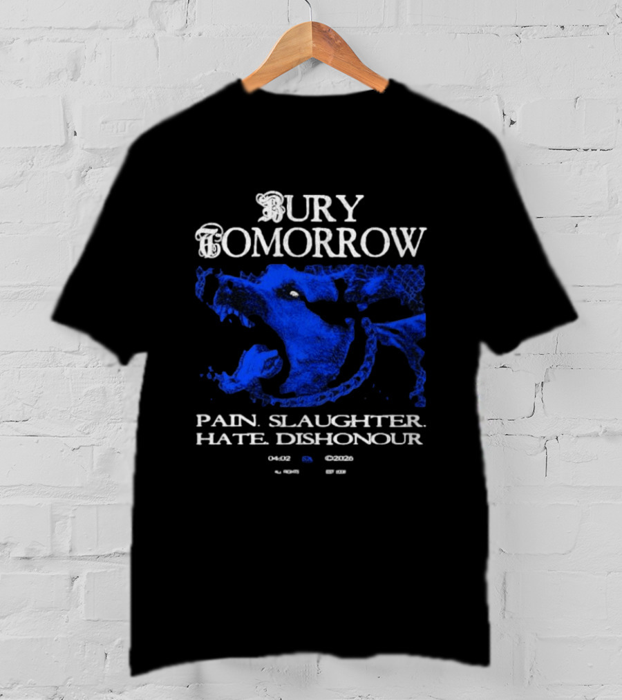 Bury Tomorrow Pain Slaughter Hate Dishonour Tour Dates UK Europe USA T-Shirt