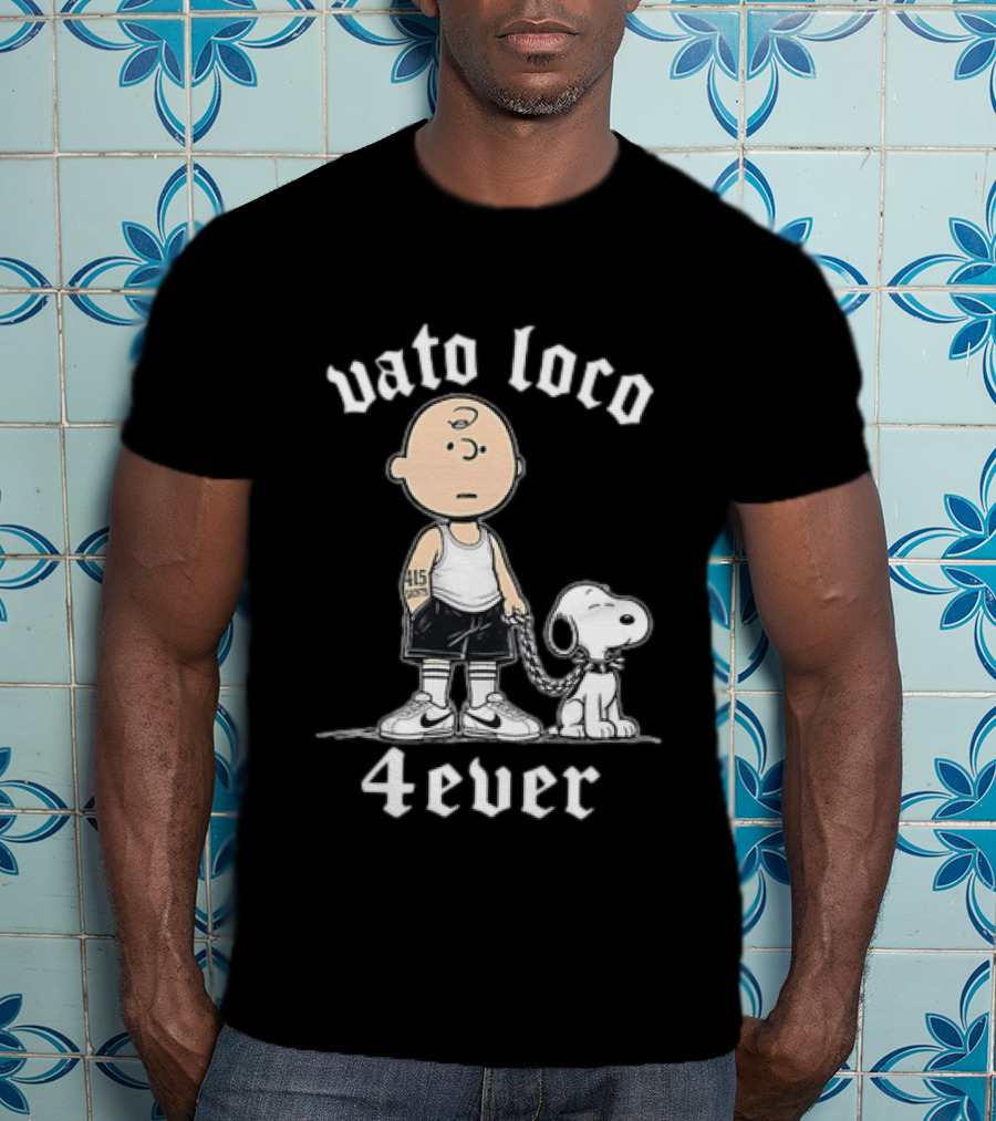 Vato Loco 4Ever Charlie Brown Snoopy 415 Tattoo T-Shirt