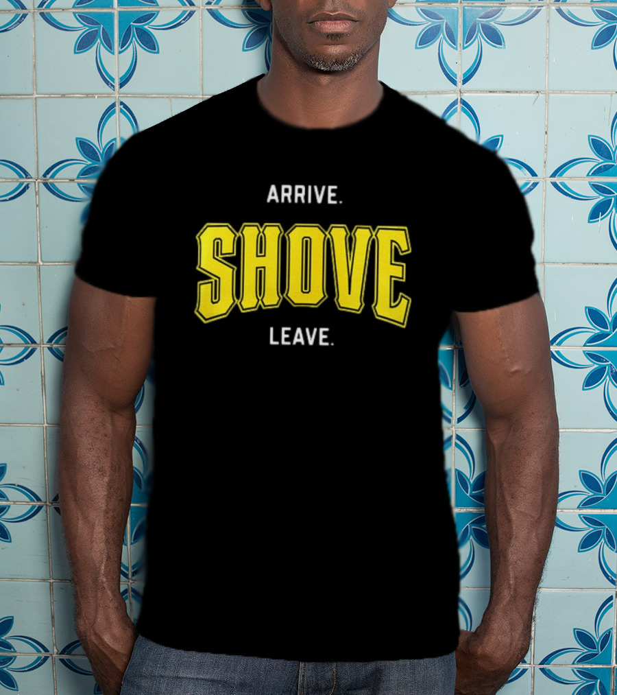 Pittsburgh Pirates Paul Skenes Arrive Shove Leave T-Shirt