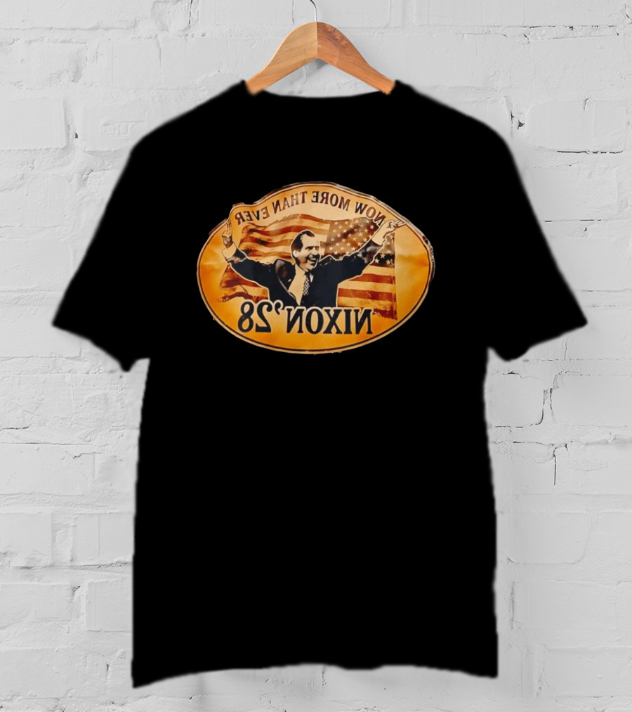 Richard Nixon Now More Than Ever 68 Vintage American Flag Political Memorabilia T-Shirt