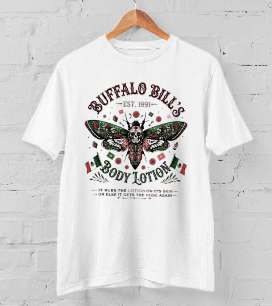 Buffalo Bill's Body Lotion Est. 1991 Silence Of The Lambs Mexican Flag Moth T-Shirt