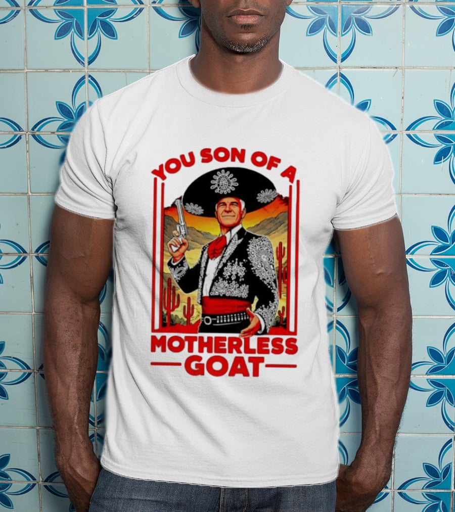 You Son Of A Motherless Goat Mariachi Desert Scene T-Shirt