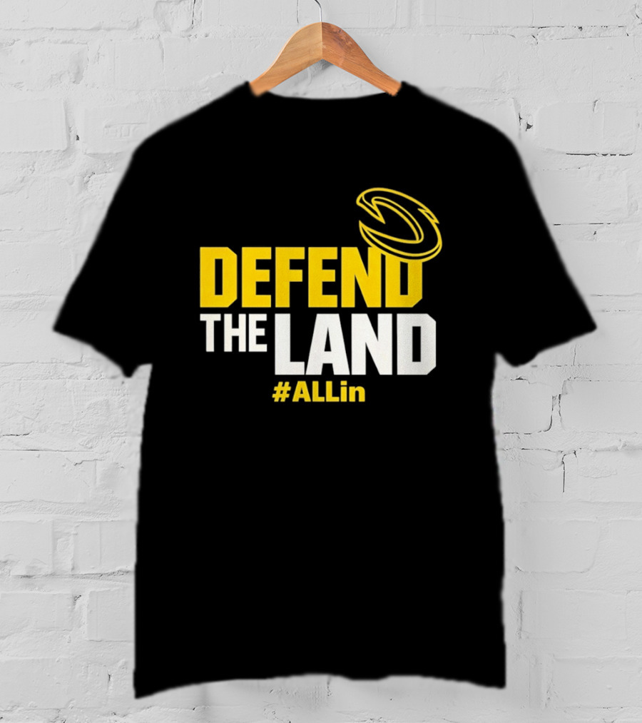 Cleveland Cavaliers Defend The Land #ALLin T-Shirt