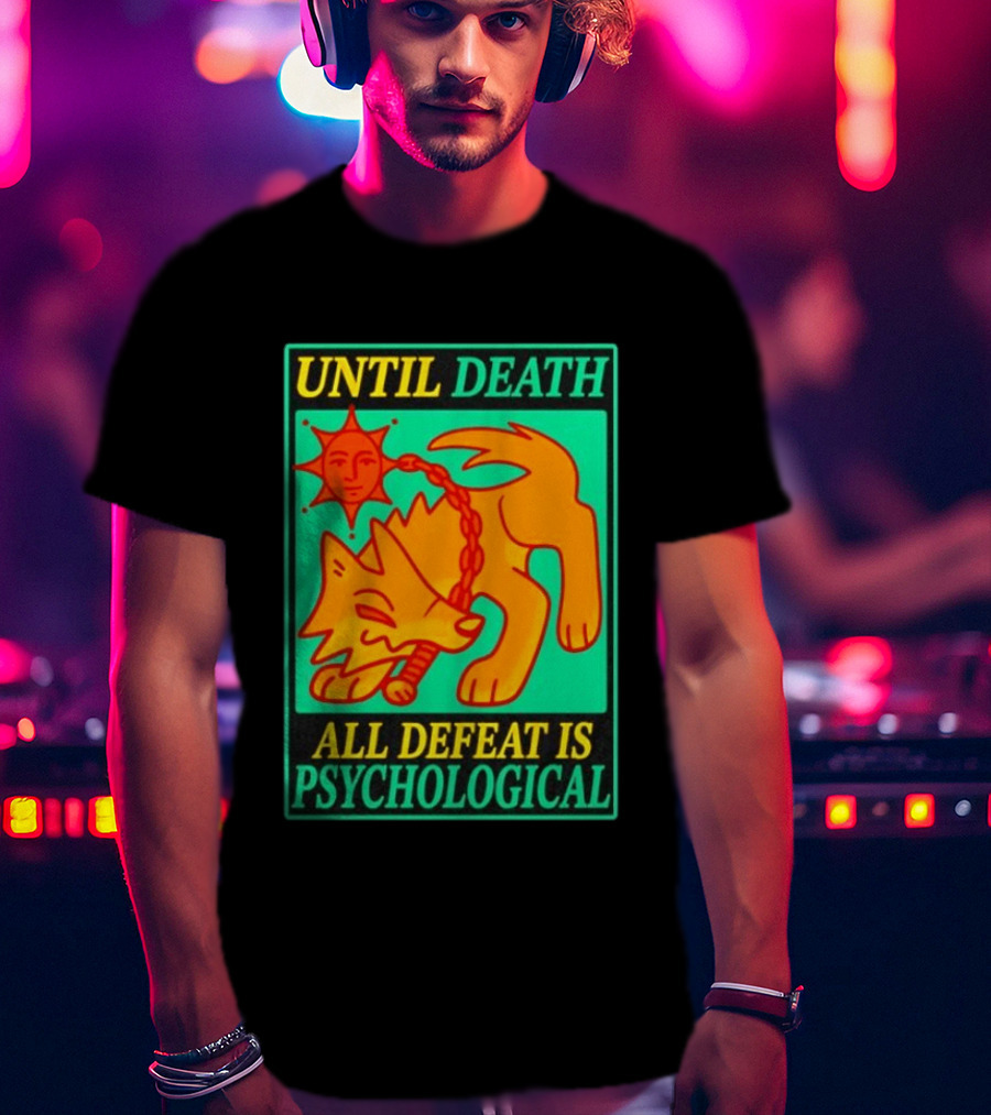 Until Death All Defeat Is Psychological Wolf And Sun Motif T-Shirt