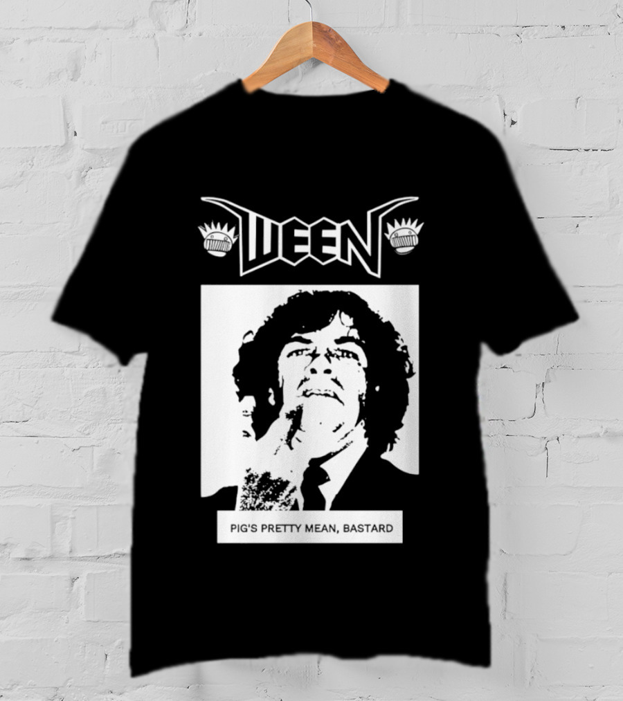 Ween Pig's Pretty Mean Bastard T-Shirt