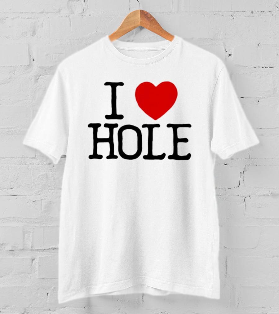 I Love Hole Band Alternative Rock Grunge T-Shirt