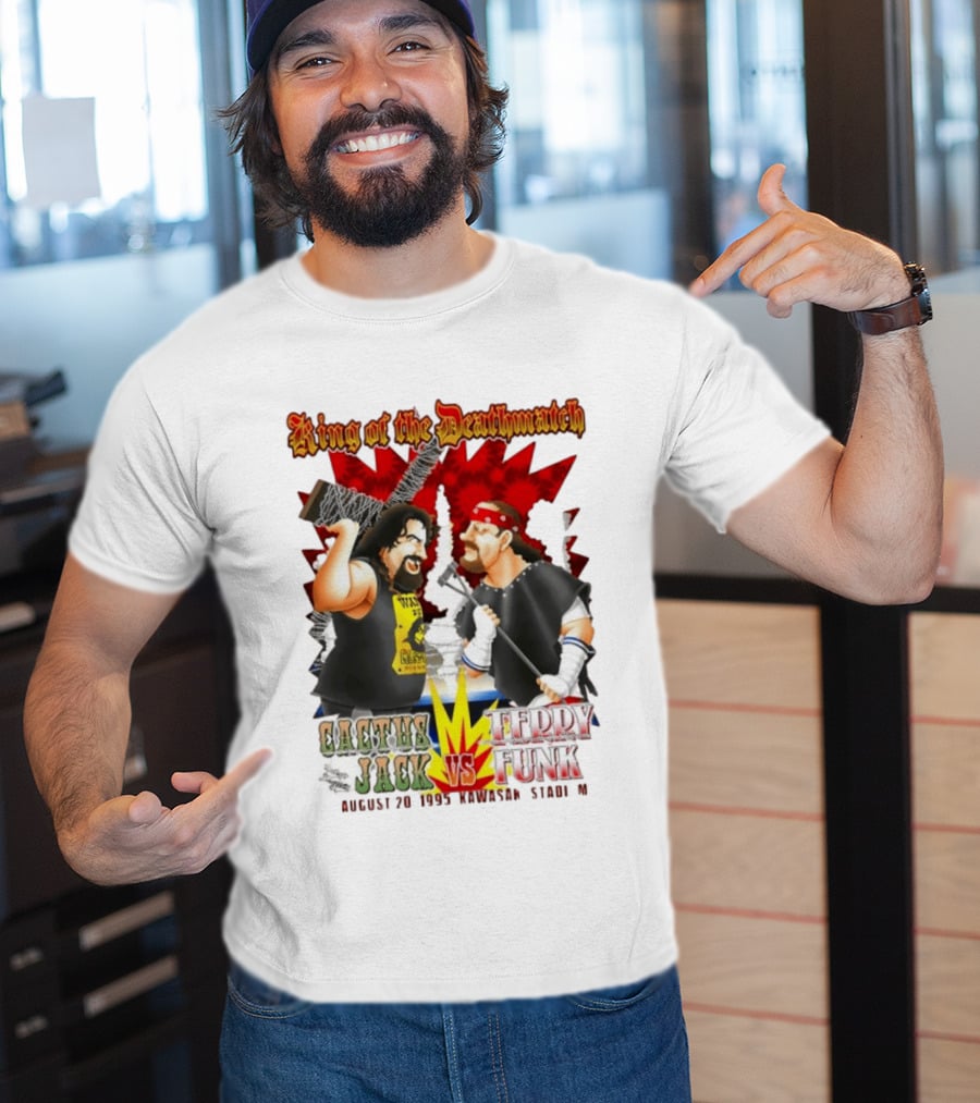 King Of The Deathmatch Cactus Jack Vs Terry Funk August 20 1995 Kawasaki Stadium T-Shirt