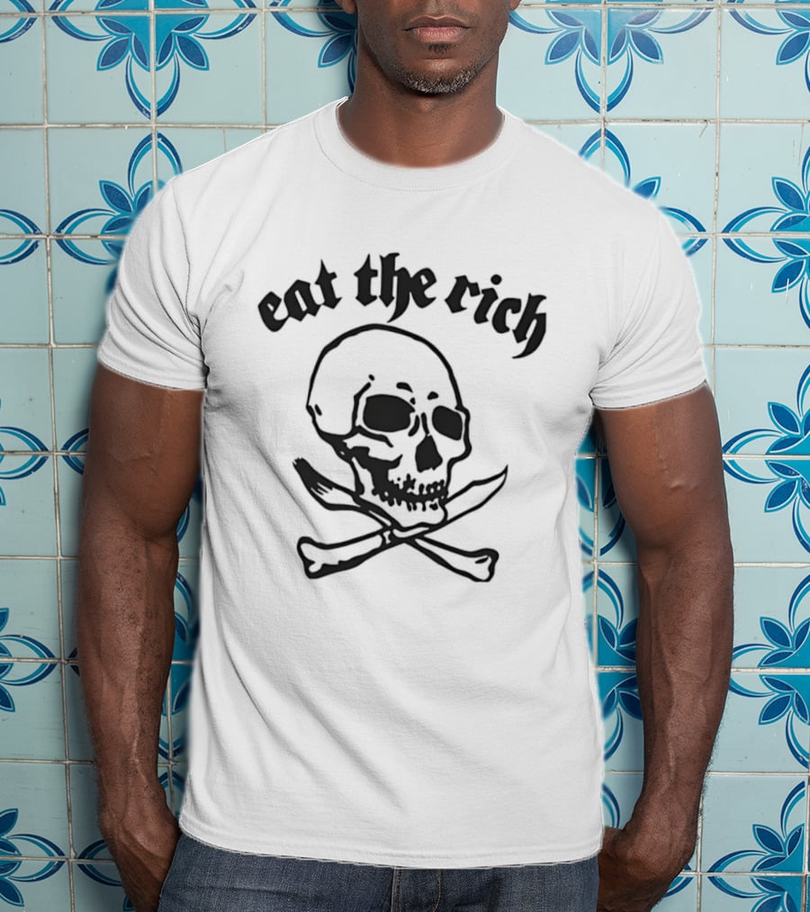 Eat The Rich Skull Crossbones T-Shirt