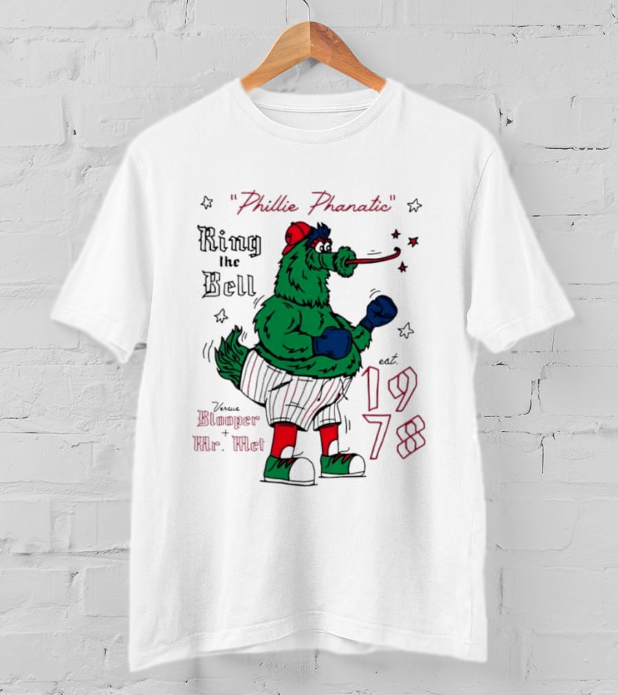 Phillie Phanatic Est 1978 Ring The Bell Versus Blooper Mr Met T-Shirt