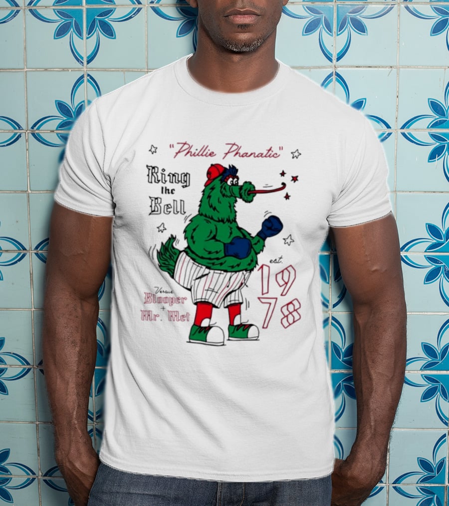 Phillie Phanatic Est 1978 Ring The Bell Versus Blooper Mr Met T-Shirt