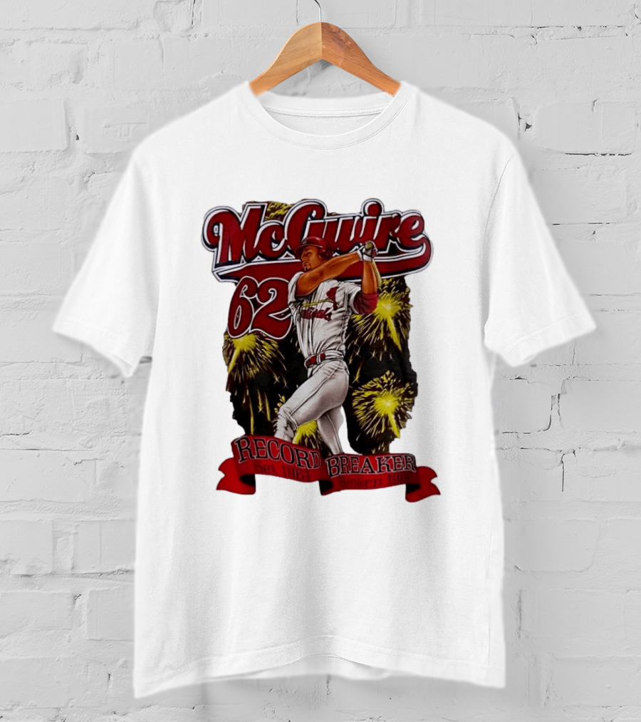 McGuire 62 Record Breaker St Louis Cardinals 1961 Broken 1998 T-Shirt