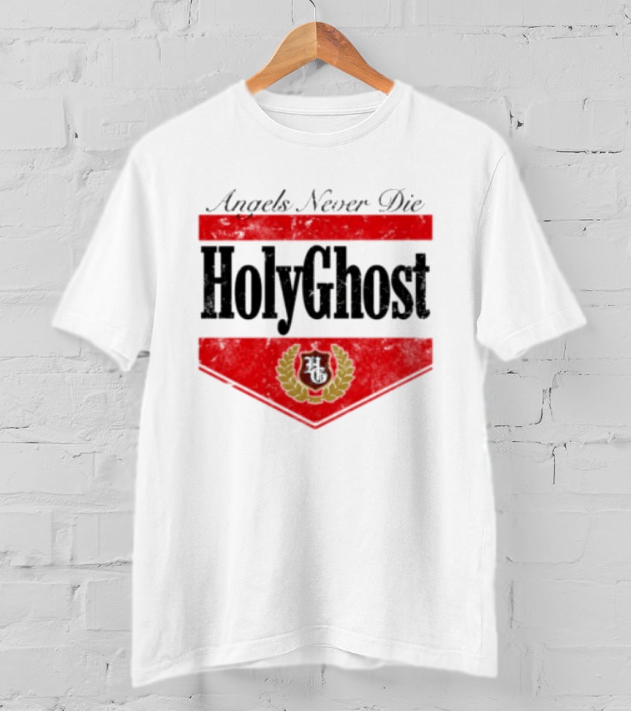 Angels Never Die HolyGhost Legacy White Holy Ghost Store T-Shirt