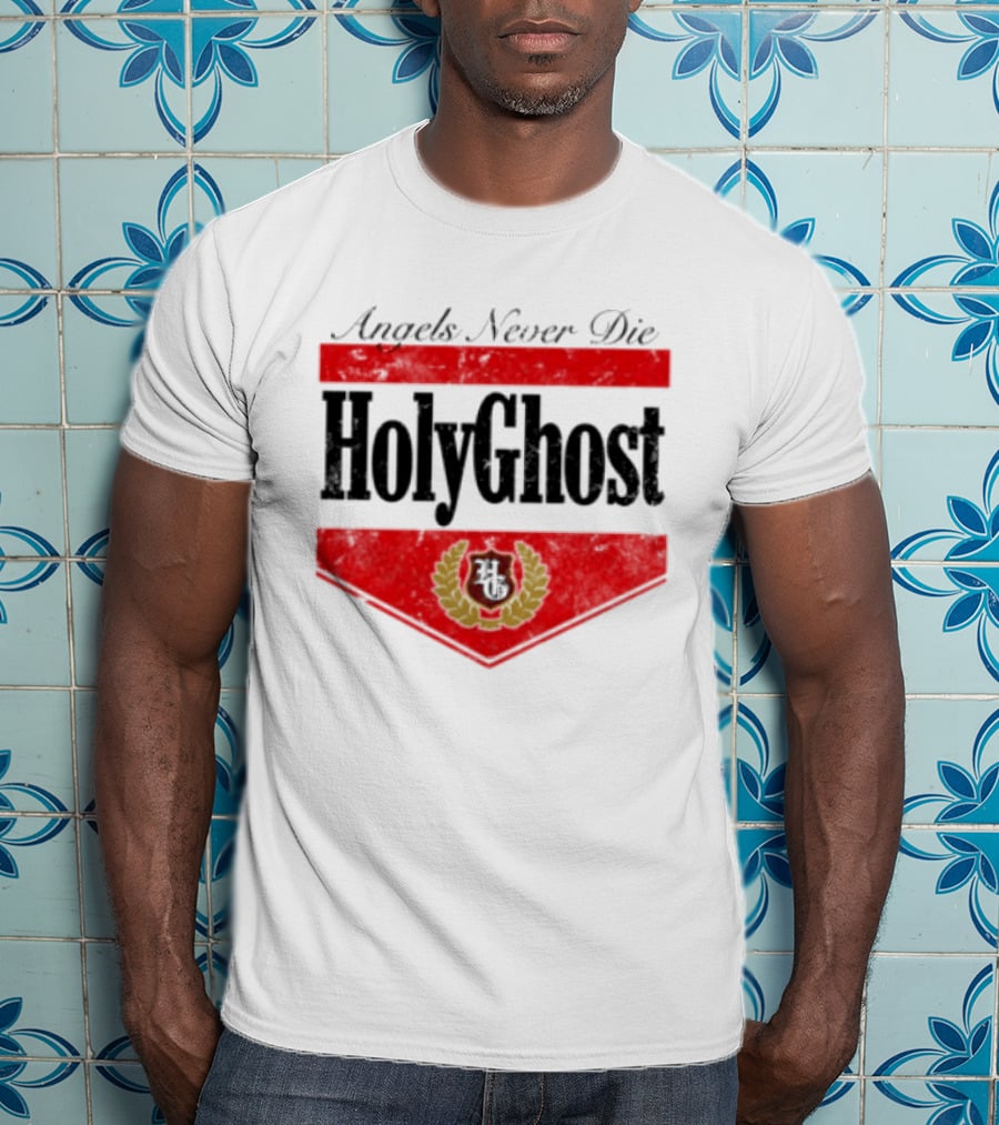 Angels Never Die HolyGhost Legacy White Holy Ghost Store T-Shirt