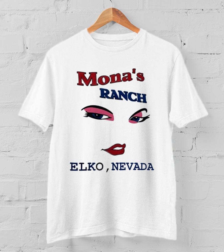 Mona's Ranch Elko Nevada Eyes Lips T-Shirt