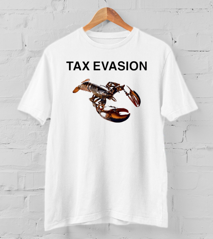 Tax Evasion Lobster Crustacean T-Shirt