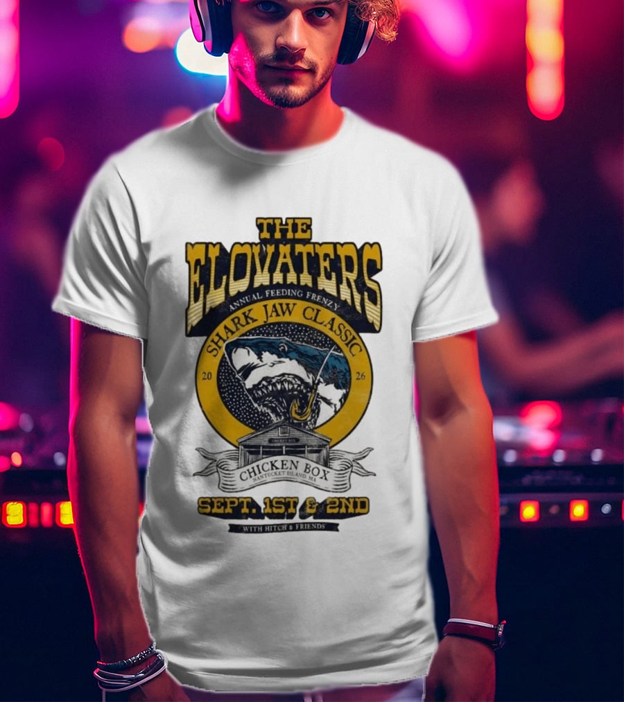 The Elovaters Annual Feeding Frenzy Shark Jaw Classic Nantucket Island MA Chicken Box Sept 1st 2nd 2026 With Hitch Friends T-Shirt