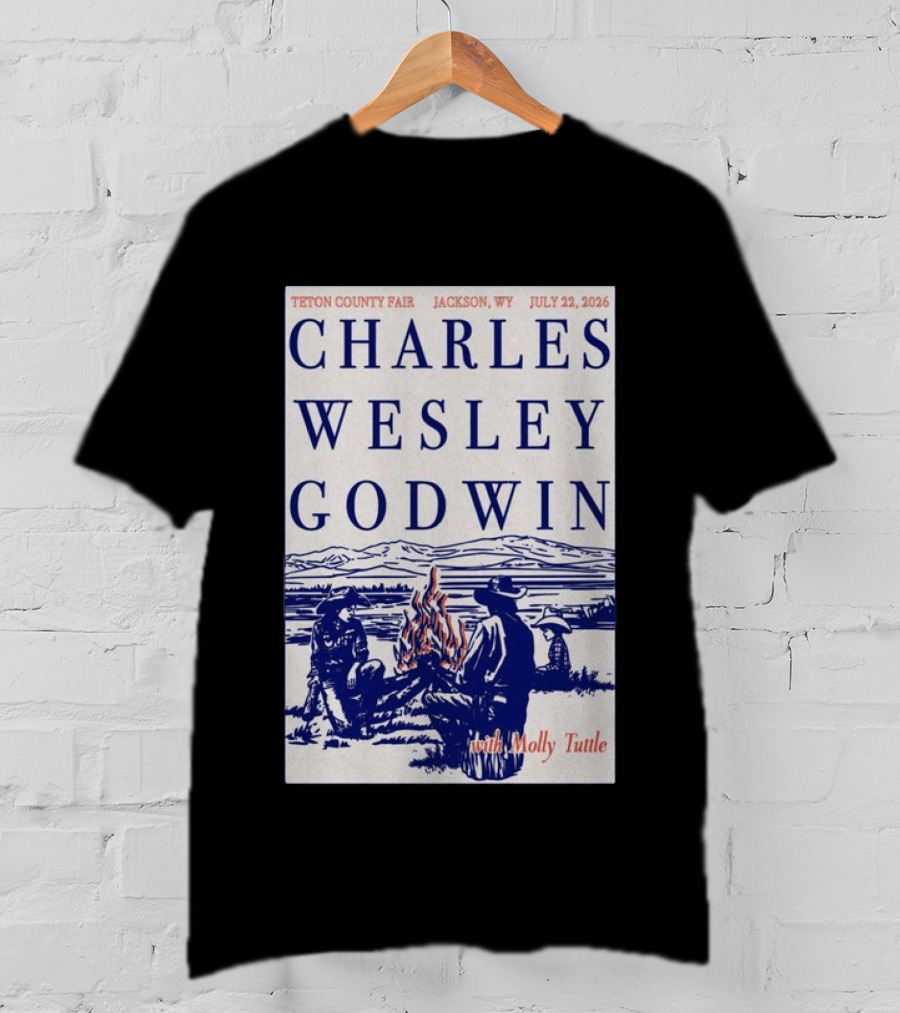 Charles Wesley Godwin Teton County Fair Jackson WY July 22 2026 With Molly Tuttle T-Shirt