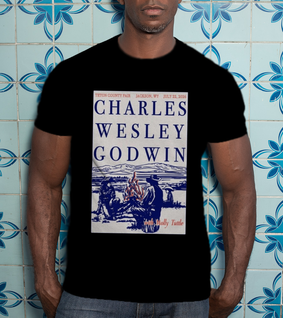 Charles Wesley Godwin Teton County Fair Jackson WY July 22 2026 With Molly Tuttle T-Shirt