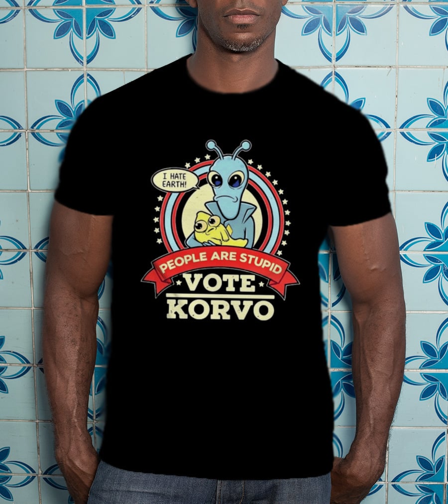 Korvo Solar Opposites I Hate Earth People Are Stupid Vote Korvo T-Shirt