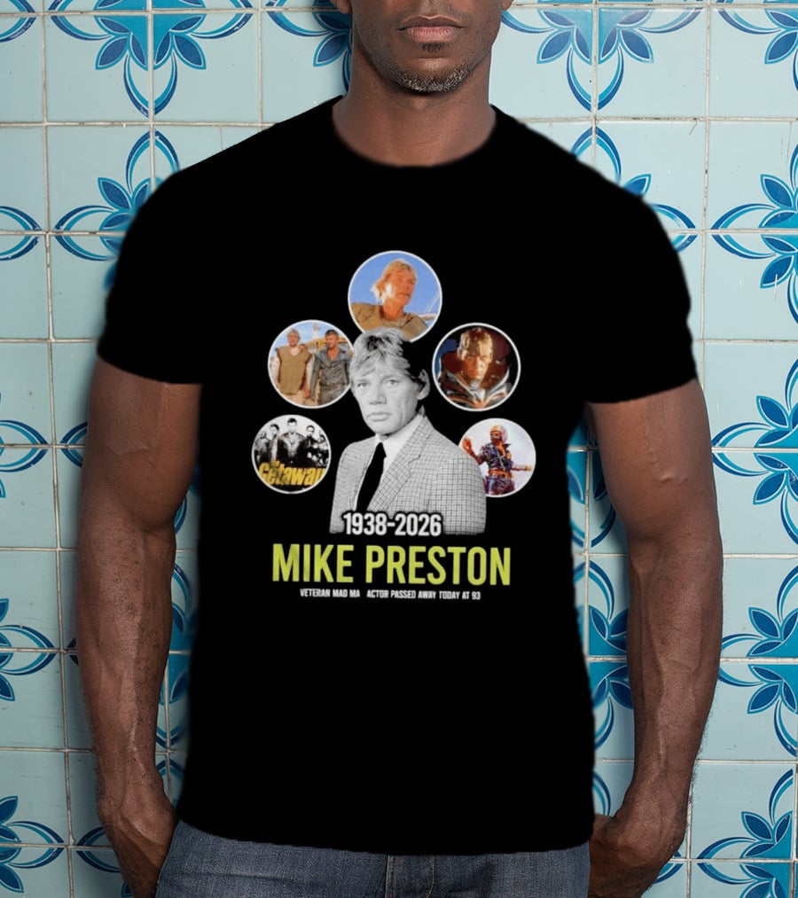 Veteran Actor Mike Preston 1938 2026 Mad Max The Getaway T-Shirt