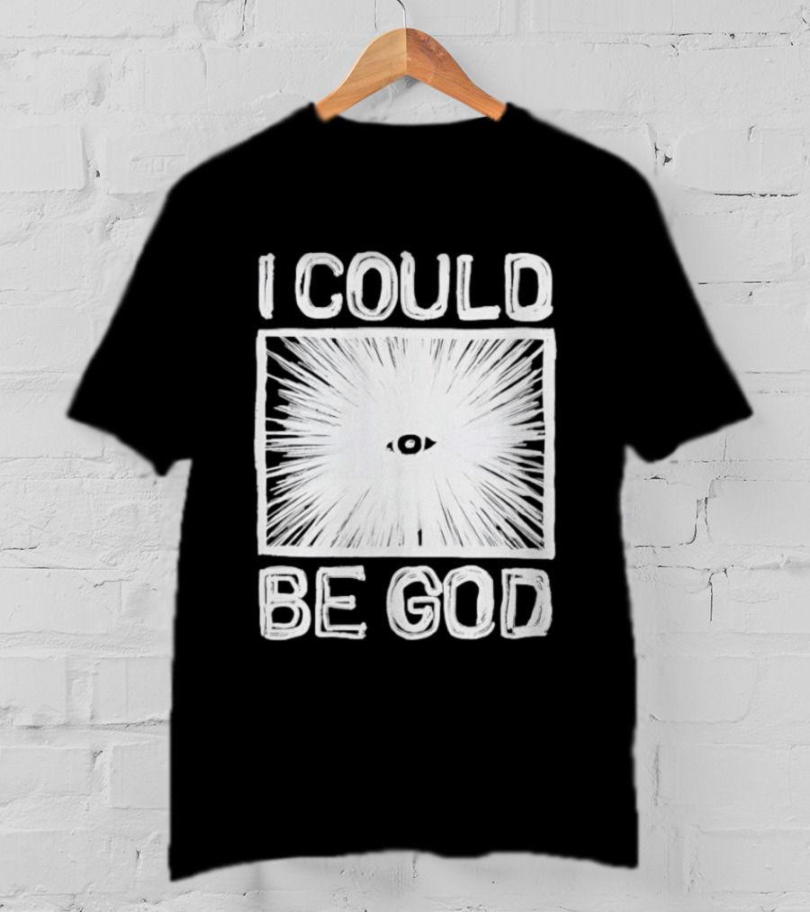 I Could Be God Minimalist Radiant Eye T-Shirt