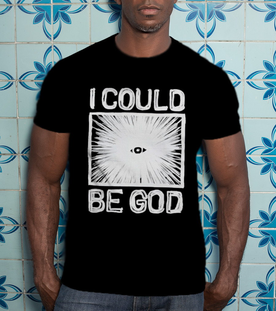I Could Be God Minimalist Radiant Eye T-Shirt