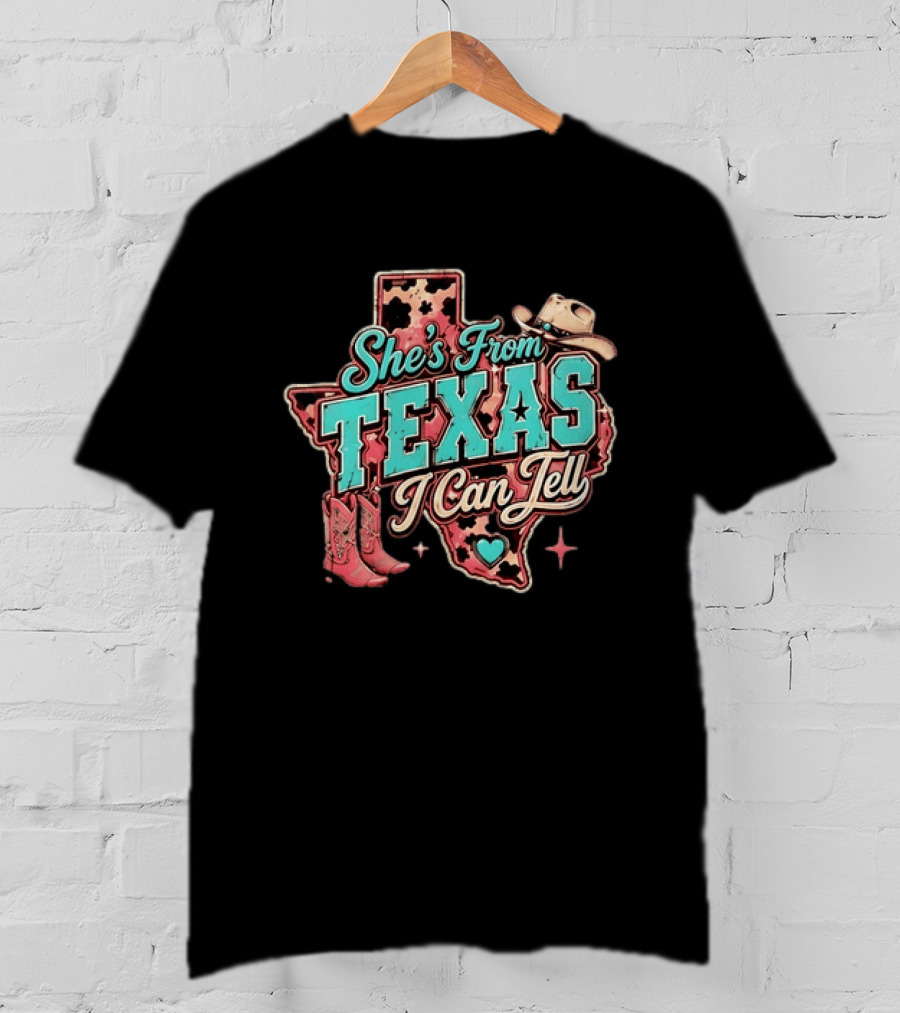 She’s From Texas I Can Tell Cowboy Boots Hat Leopard T-Shirt