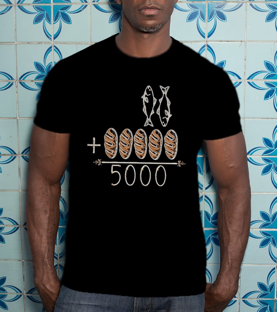 Two Fish Five Loaves Equals 5000 Biblical Miracle Multiplication T-Shirt