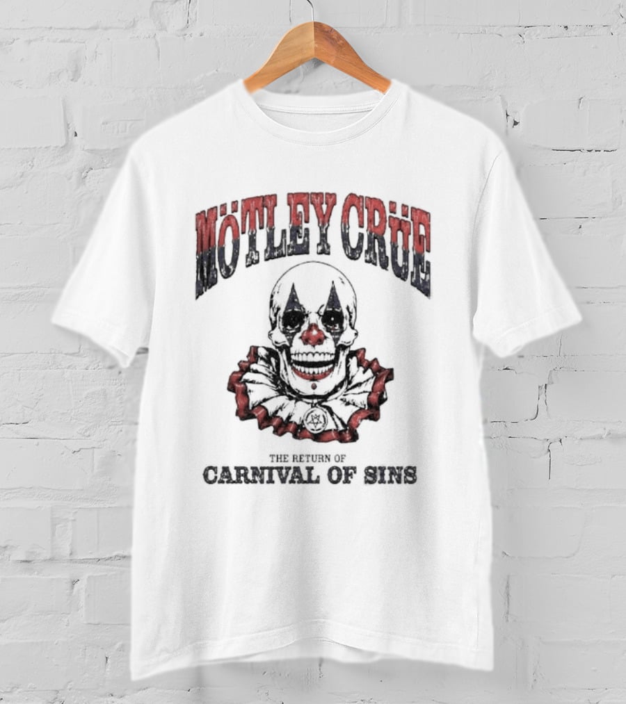 Mötley Crüe Carnival Of Sins The Return Of The Death Clown Tour 2026 With Dates Back T-Shirt
