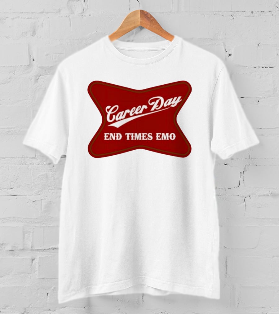 Career Day End Times Emo Runnin Out Of Things To Quit T-Shirt