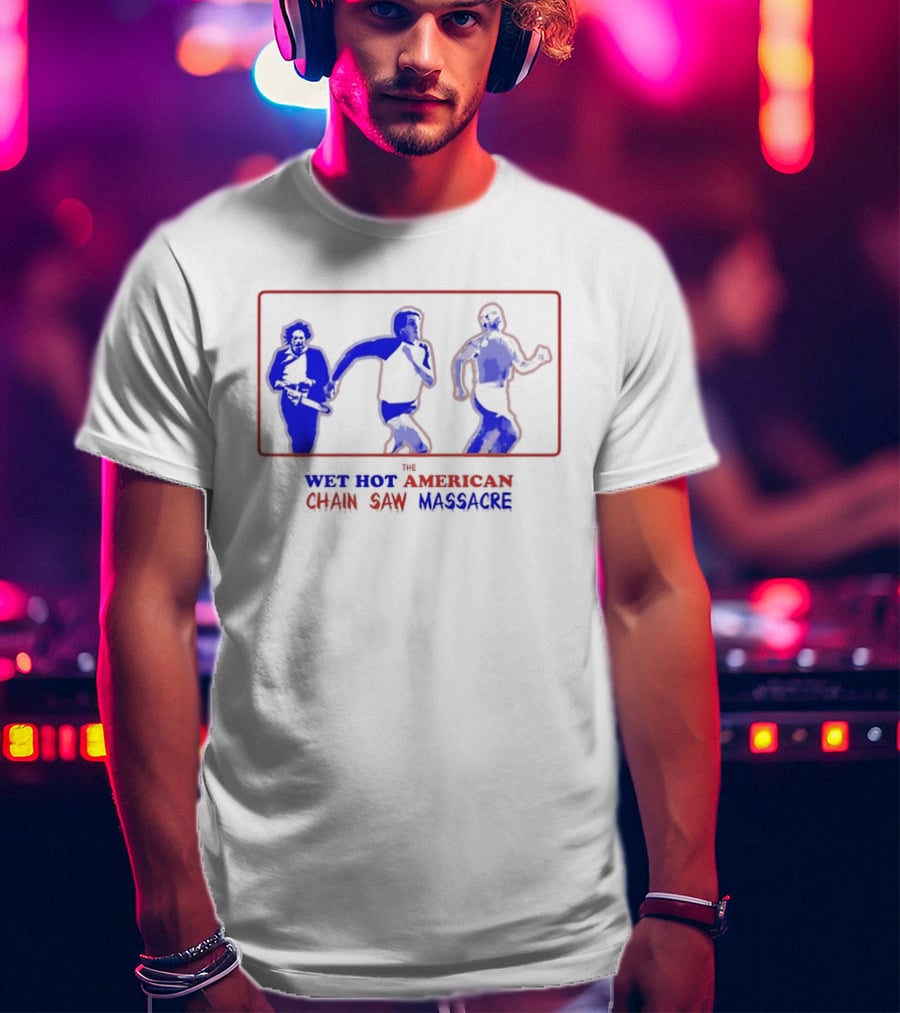 Wet Hot American Chain Saw Massacre Silhouettes Dance Comedy Horror Mashup T-Shirt