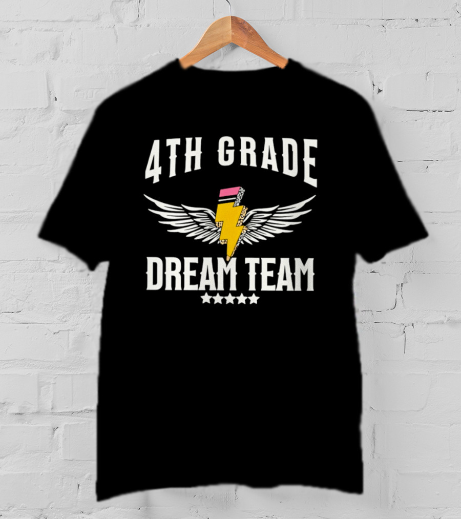 4th Grade Dream Team Teacher And Student School Lightning Pencil Wings T-Shirt