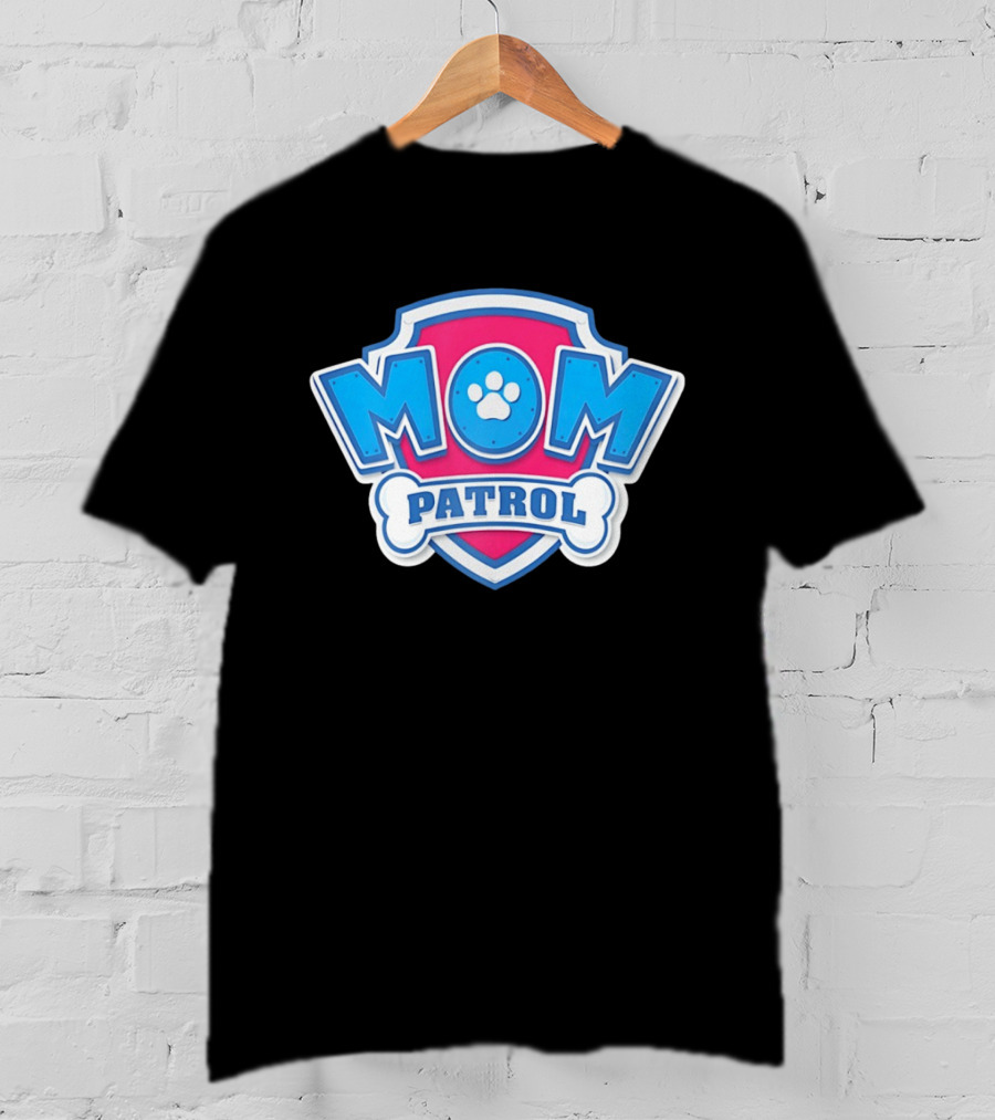 Mom Patrol Paw Patrol Mother's Day T-Shirt