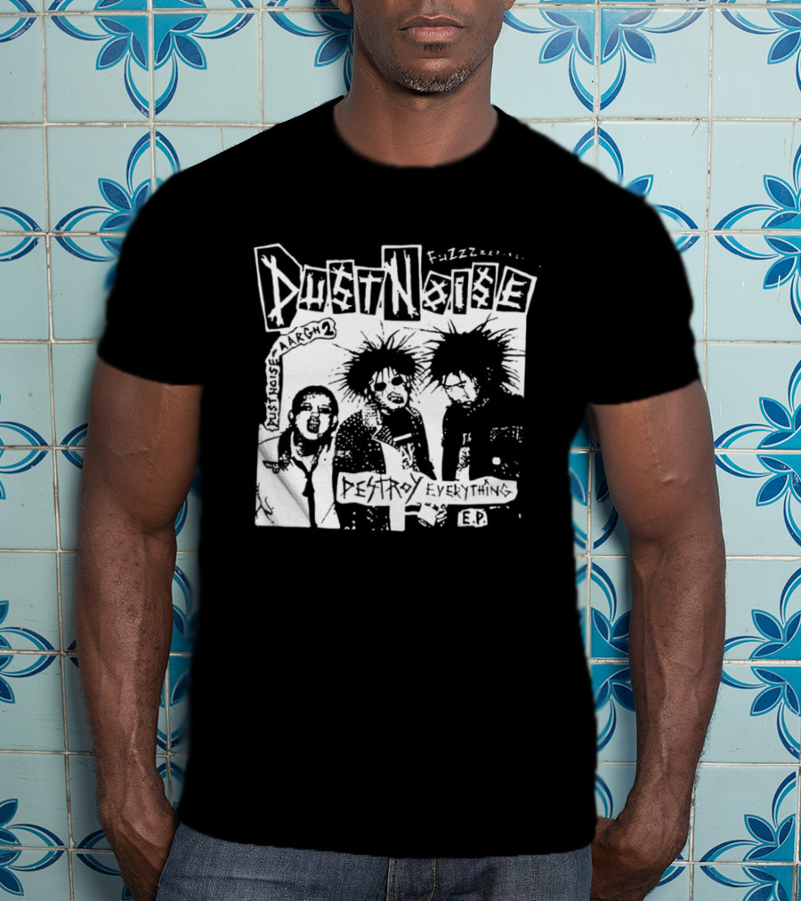 Fuzzz Dustnoise Aargh 2 Destroy Everything EP Punk Rock T-Shirt
