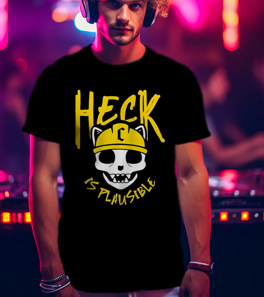 Heck Is Plausible Cat Skull Construction Helmet T-Shirt