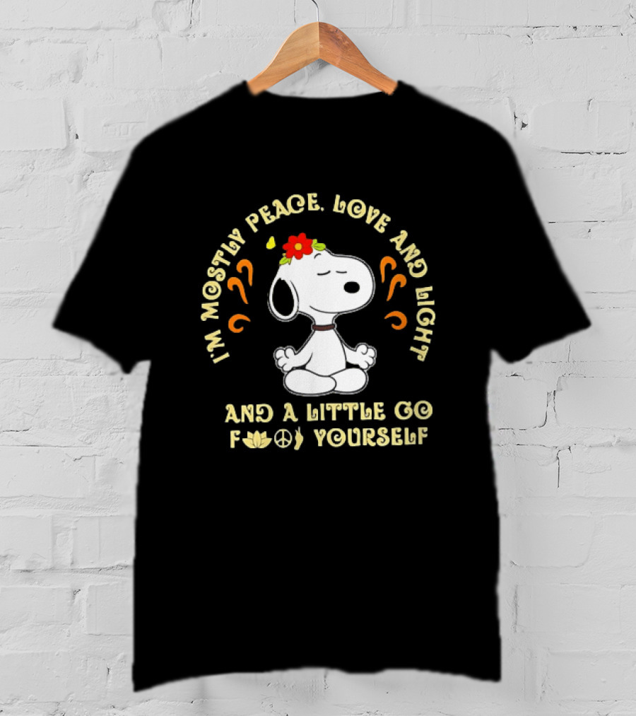 Snoopy Meditating I'm Mostly Peace Love And Light And A Little Go F Yourself T-Shirt