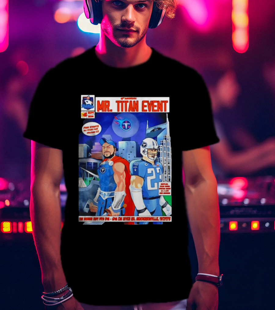 6th Annual Mr. Titan Event Sept 14 One 125 River Rd Hendersonville Tennessee T-Shirt