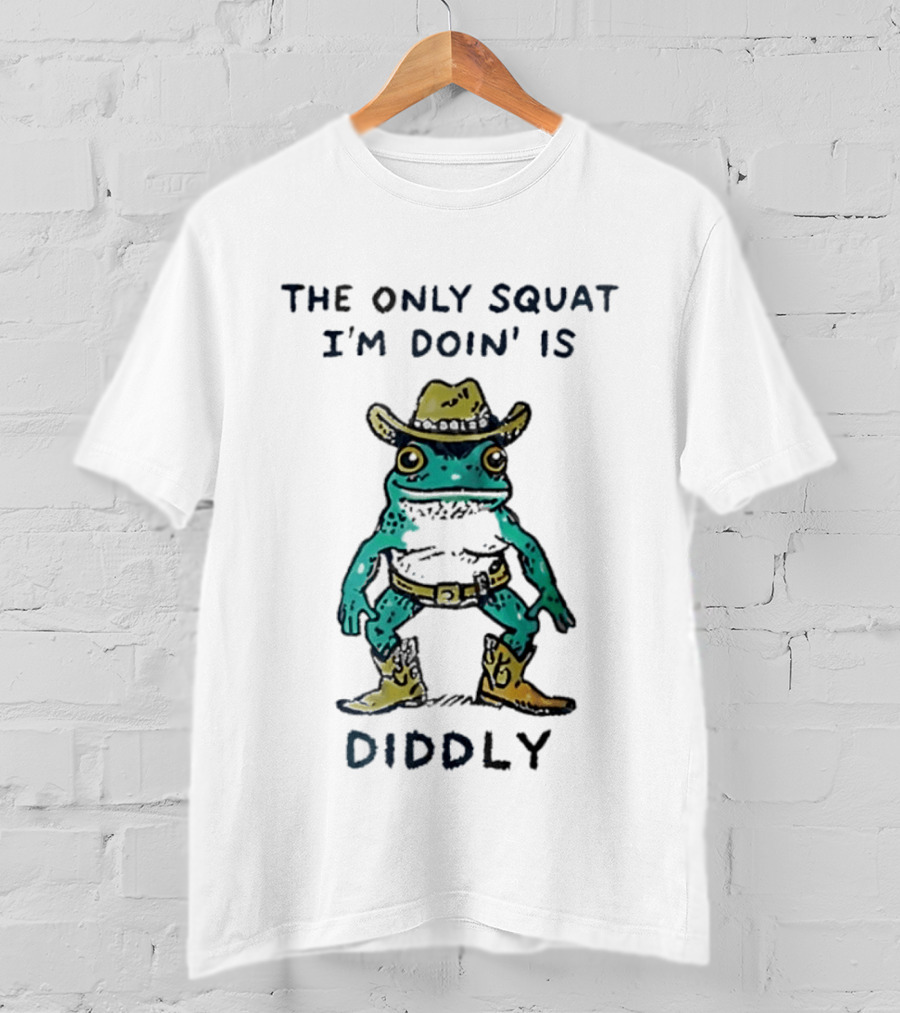 Frog Cowboy The Only Squat I'm Doin Is Diddly Western Aesthetic T-Shirt