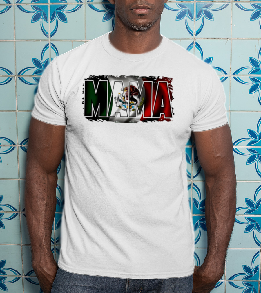 Mama Mexico Mexican Flag National Pride T-Shirt