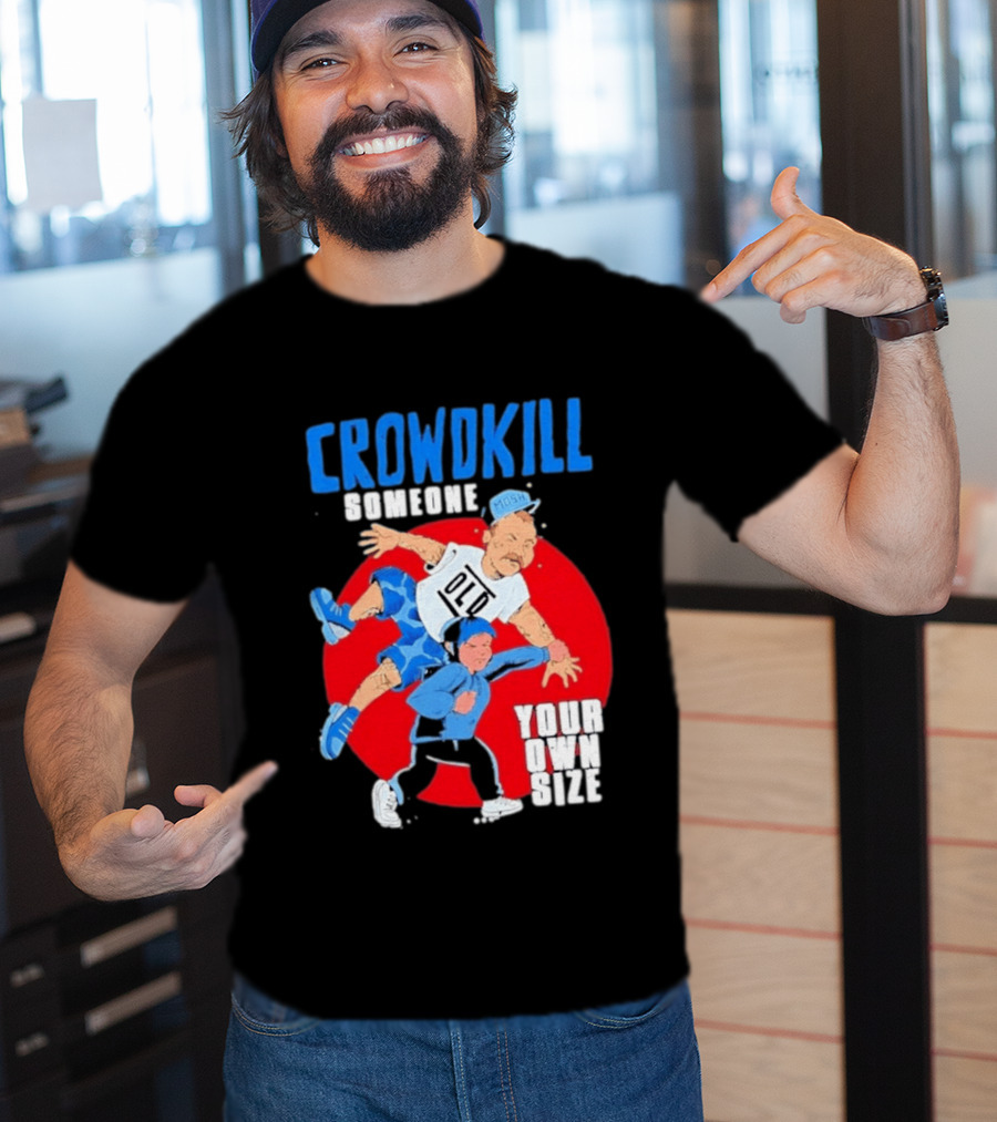 Crowdkill Someone Your Own Size Mosh Hardcore Old School Cartoon Fight T-Shirt