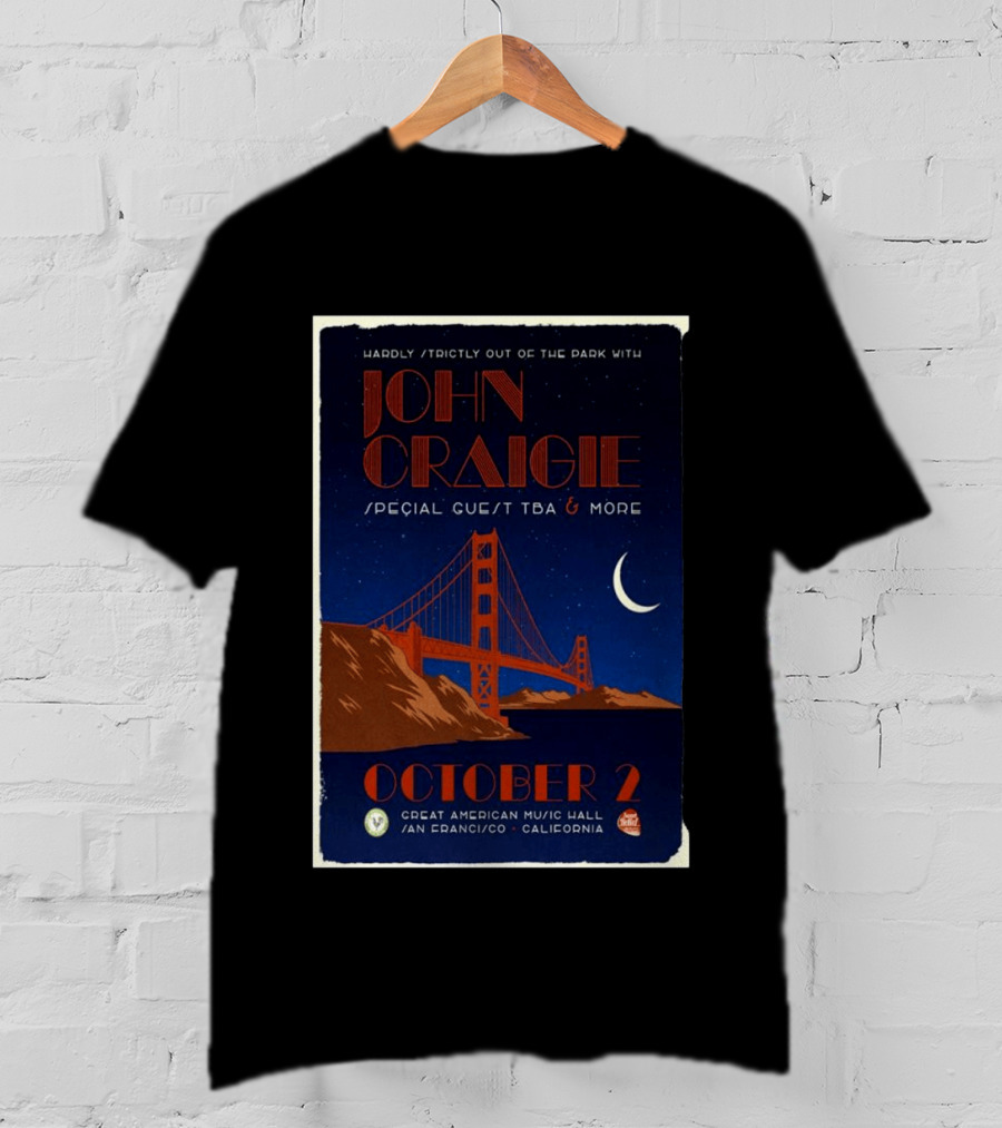 Hardly Strictly Out Of The Park With John Craigie Special Guest TBA San Francisco October 2 Great American Music Hall California T-Shirt