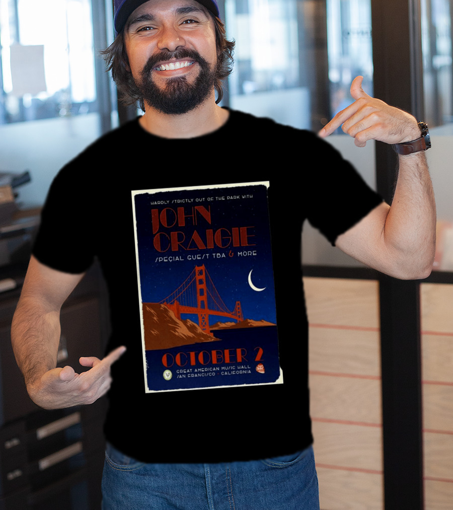 Hardly Strictly Out Of The Park With John Craigie Special Guest TBA San Francisco October 2 Great American Music Hall California T-Shirt