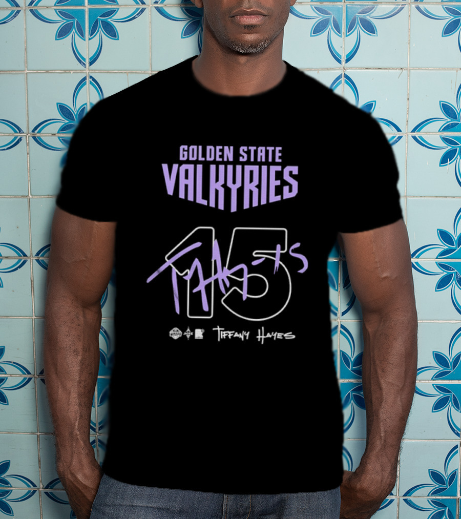 Golden State Valkyries 15 Tiffany Hayes T-Shirt