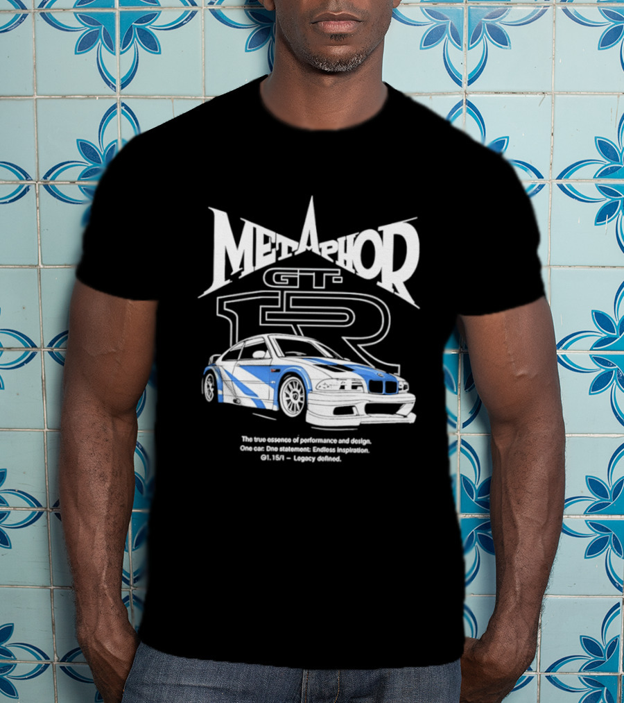 Metaphor GT R Legacy Unleashed The True Essence Of Performance Excellence T-Shirt