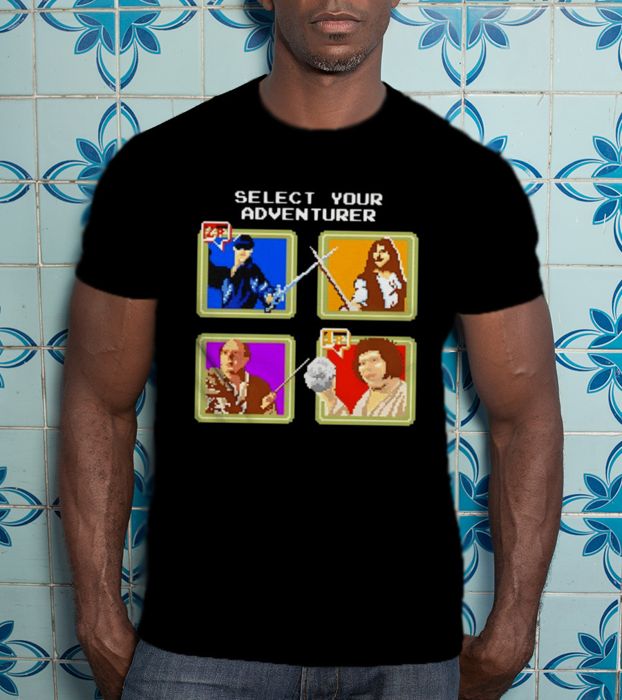 Select Your Adventurer Westley Inigo Montoya Vizzini Fezzik The Princess Bride Pixel T-Shirt